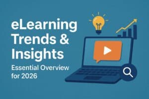eLearning Trends & Insights: Essential Overview for 2026